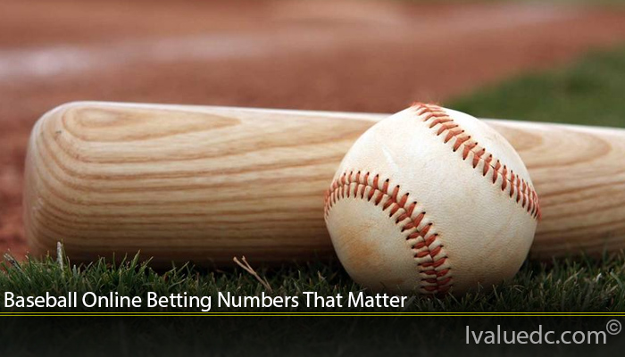 Baseball Online Betting Numbers That Matter