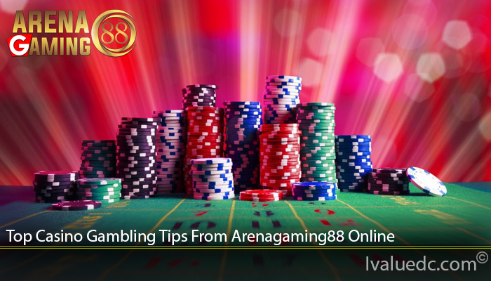 Top Casino Gambling Tips From Arenagaming88 Online